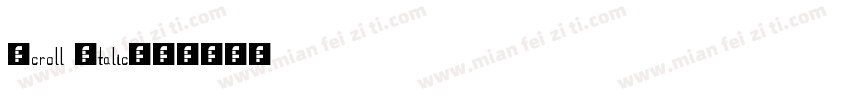 Scroll Italic字体转换